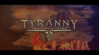 One-Hour Tyranny New Game Plus Anarchy Playthrough - An Already Powerful Fatebinder Part 1