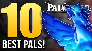 Palworld - TOP 10 BEST & MOST POWERFUL PALS in the Game - Complete Breeding Guide For Best Pals