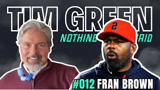 Fran Brown: Syracuse, Growing Up, Recruiting, Coaching | Tim Green NLU Podcast #12