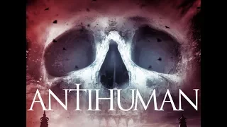 ANTIHUMAN - Official movie Trailer - Sci-fi horror