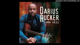 It Won't Be Like This for Long - Darius Rucker