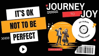 It's OK Not to Be Perfect | Official Lyrical Video | ChinkuPinki