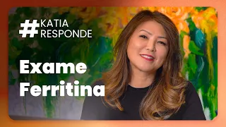 Katia Responde - Exame
 Ferritina