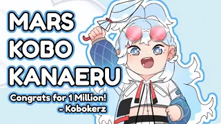 Kobokerz - Mars Kobo Kanaeru 【1 Million Subscribers Gift】