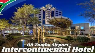 🇿🇦Intercontinental Hotel At OR Tambo Airport Joburg✔️