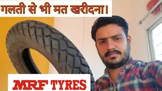 Reality of MRF TYRES !! No Replacement, No Refunds, very bad experience with MRF TYRES and company,