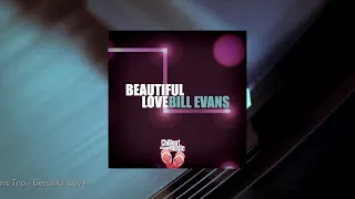 Bill Evans Trio - Beautiful Love (Full Album)