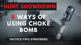 8 Ways Of Using Choke Bomb- Hunt Showdown Guide