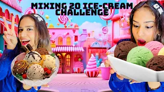 MIXING 20 ICE-CREAM CHALLENGE🍨 || *OMG THIS IS CRAZY*😱