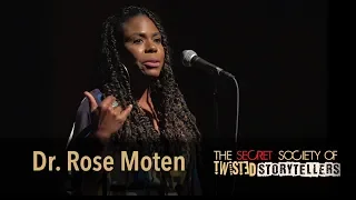 The Secret Society Of Twisted Storytellers - "MAMA!" Dr  Rose Moten