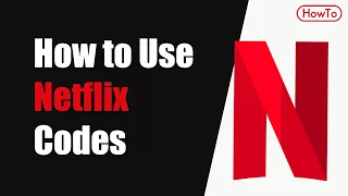 How to Use Netflix Codes