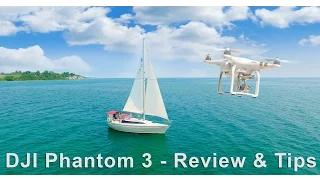 DJI Phantom 3 - Review and Tips