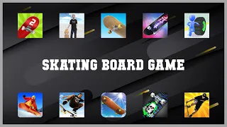 Best 10 Skating Board Game Android Apps