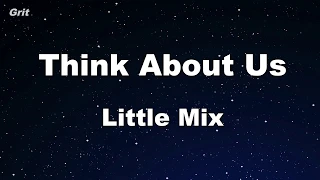 Think About Us - Little Mix Karaoke 【No Guide Melody】 Instrumental