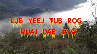 Lub Yeej Tub Rog Muaj Dab Xyw (Scary Story)