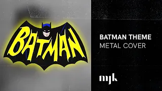 BATMAN Theme | Heavy Metal Cover