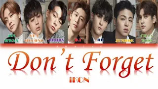 iKON (아이콘) – Don't Forget (잊지마요) {COLORCODED LYRICS (HanRomEng)}