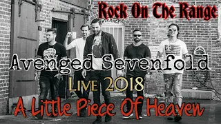 Avenged Sevenfold - A Little Piece Of Heaven (Live at Rock On The Range 2018)