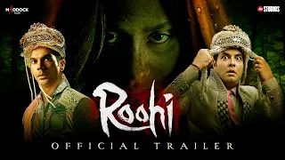 Roohi - Official Trailer | Rajkummar Janhvi  Varun | Dinesh Vijan | Mrighdeep Lamba | Hardik Mehta