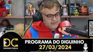 Programa do Diguinho - 27/03/2024