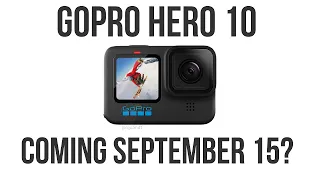 GoPro Hero 10 Coming September 15th? | New Leaks and Information