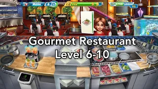 Cooking Fever - Gourmet Restaurant Level 6-10