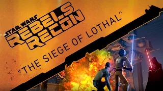 Rebels Recon #2.01: Inside "The Siege of Lothal" | Star Wars Rebels