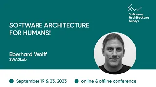 "Software Architecture for Humans!" Eberhard Wolff / Software Architecture fwdays'23 [eng]