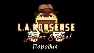 L.A Nonsense (L.A Noire parody) [RUS DUB]