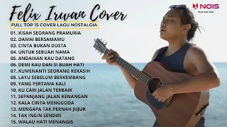 KISAH SEORANG PRAMURIA - COVER FELIX IRWAN | ALBUM COVER NOSTALGIA TERBAIK SEPANGJANG MASA