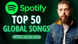 Spotify Global | TOP 50 Songs Of The Week (April 20th, 2023)
