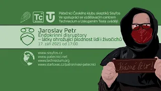 Jaroslav Petr: Endokrinní disruptory - látky ohrožující plodnost lidí i živočichů