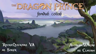 The Dragon Prince fandub collab - Soren and Claudia argue