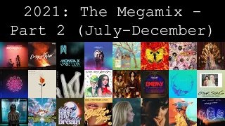 2021 - The Megamix (Part 2: July - December)