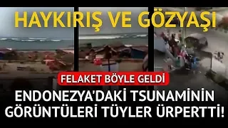 Endonezya'daki tsunaminin yeni görüntüleri ortaya çıktı canpazarı kameralarda