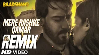 Official Remix Mere Rashke Qamar | DJ Chetas | Baadshaho | Ajay Devgn | Ileana D'Cruz
