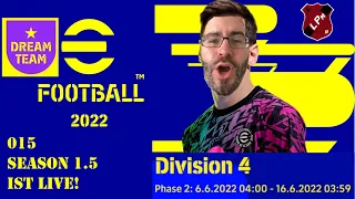 eFootball 2022 - DREAM TEAM 015 Saison 1.5 ist live I LetsPlaymaker