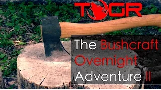 Real Bushcraft! - The Bushcraft Overnight Adventure II