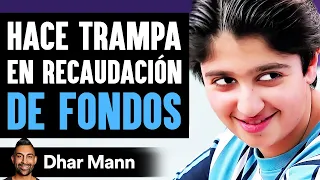 Hace Trampa En Recaudación De Fondos | Dhar Mann Studios