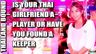 NAVIGATING LOVE: IS MY THAI GIRLFRIEND GENUINE OR A SCAM? | RELATIONSHIP INSIGHTS.