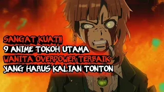 HAZARDOUS WOMEN !! 9 The best female main character overpower anime