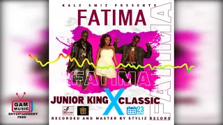 CLASSIC FT JUNIOR KING - FATIMA (Official Audio) Gambian Music