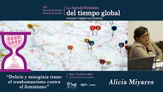 “Delirio y misoginia trans: el trashumanismo contra el feminismo” - Alicia Miyares