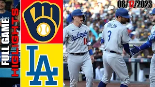 Los Angeles Dodgers vs Milwaukee Brewers FULL GAME HIGHLIGHTS [TODAY] |  August 17, 2023 | MLB 2023