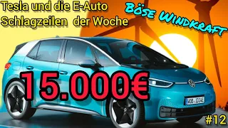 VW ID3 für 15.000€ | Schattenseiten Windkraft | Tesla überfluten Campingplätze #modely #vw