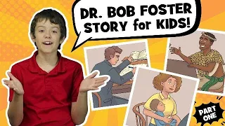 Dr. Bob Foster | Missionary Story for Kids | Part 1