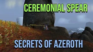 Rise in Relic Theft - Secrets of Azeroth 2: Ceremonial Spear Whodunnit? Achievement