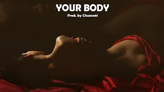 "Your Body" - Guitar Vocal Chops R&B Trap Instrumental Beat | New Trap Type Beat 2021 by Chueco61