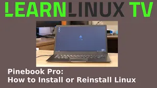 Installing and Reinstalling Linux on the Pinebook Pro