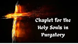 Chaplet for the Holy Souls in Purgatory